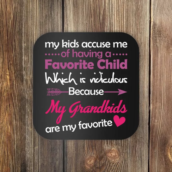 My Grandkids Are My Favorite Child Coaster