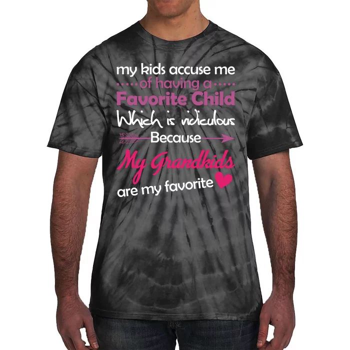 My Grandkids Are My Favorite Child Tie-Dye T-Shirt