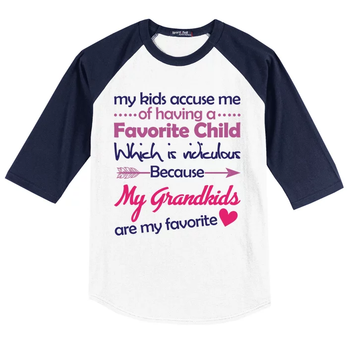 My Grandkids Are My Favorite Child Baseball Sleeve Shirt