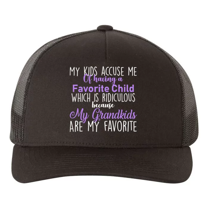 My Grandkids Are My Favorite Funny Grandparents Yupoong Adult 5-Panel Trucker Hat