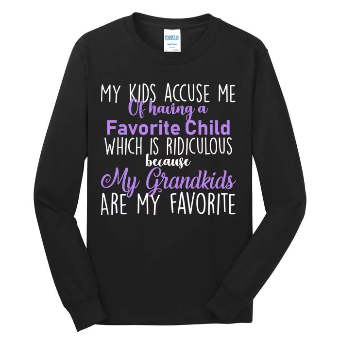 My Grandkids Are My Favorite Funny Grandparents Tall Long Sleeve T-Shirt