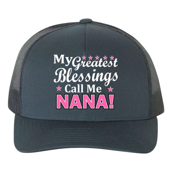 My Greatest Blessings Call Me Nana Yupoong Adult 5-Panel Trucker Hat