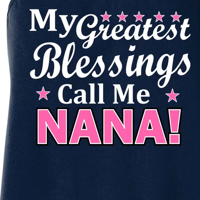 My Greatest Blessings Call Me Nana Women's Racerback Tank