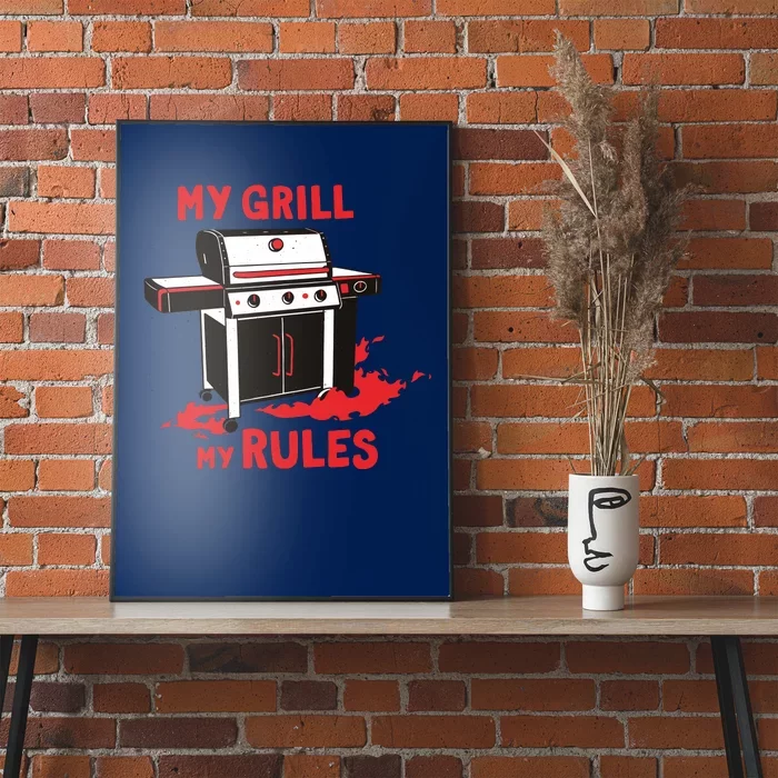 My Grill My Rules Poster