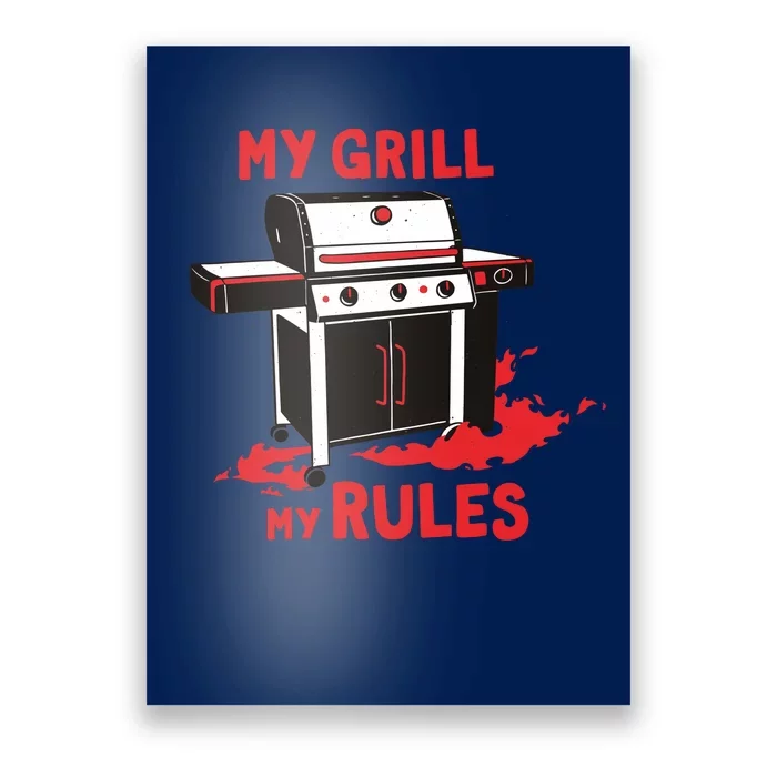 My Grill My Rules Poster