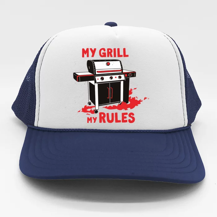 My Grill My Rules Trucker Hat