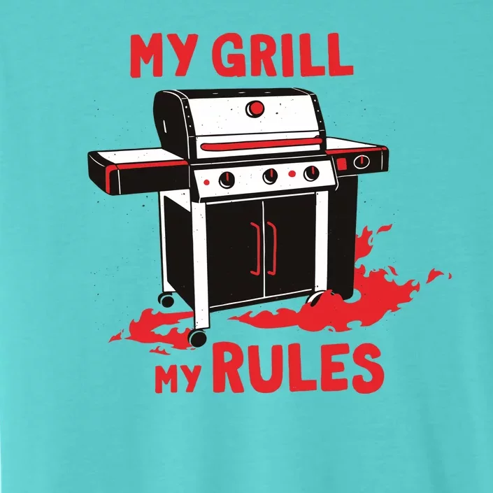 My Grill My Rules ChromaSoft Performance T-Shirt