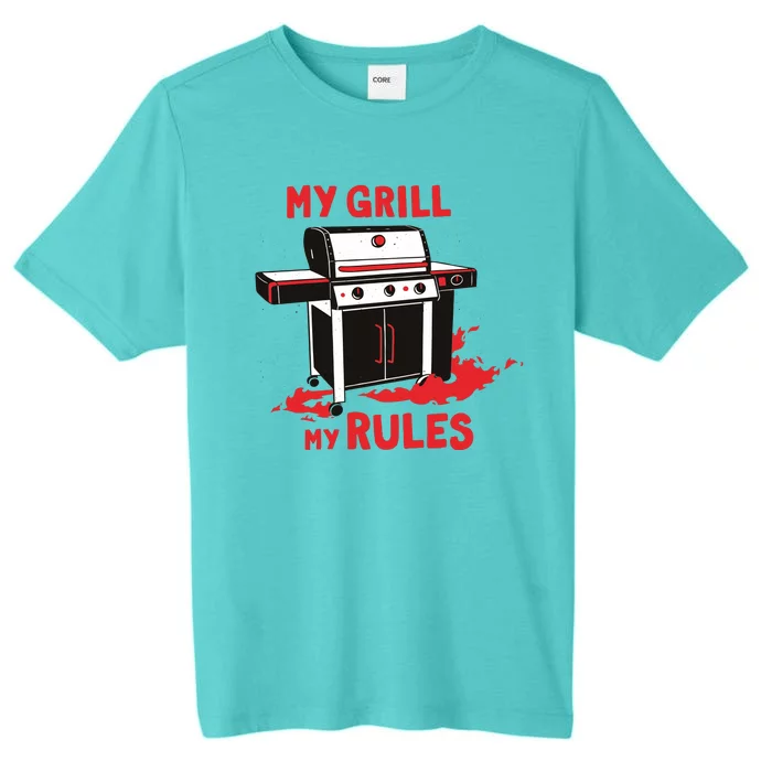 My Grill My Rules ChromaSoft Performance T-Shirt