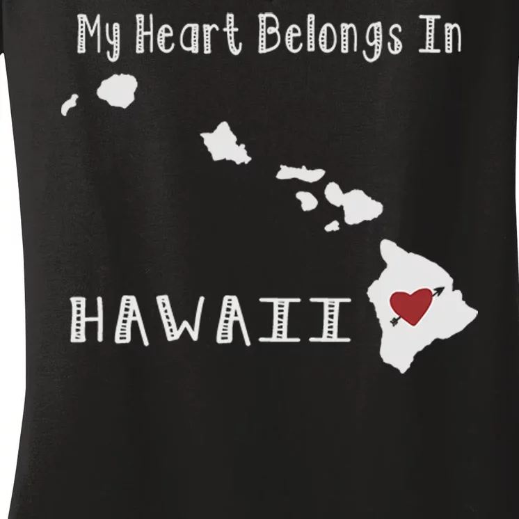 My Heart Belongs In Hawaii Women's V-Neck T-Shirt