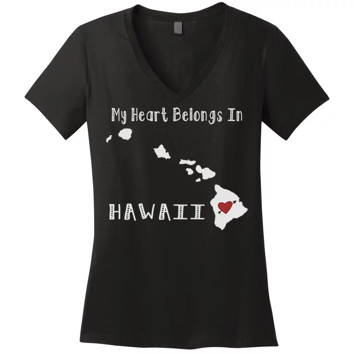 My Heart Belongs In Hawaii Women's V-Neck T-Shirt