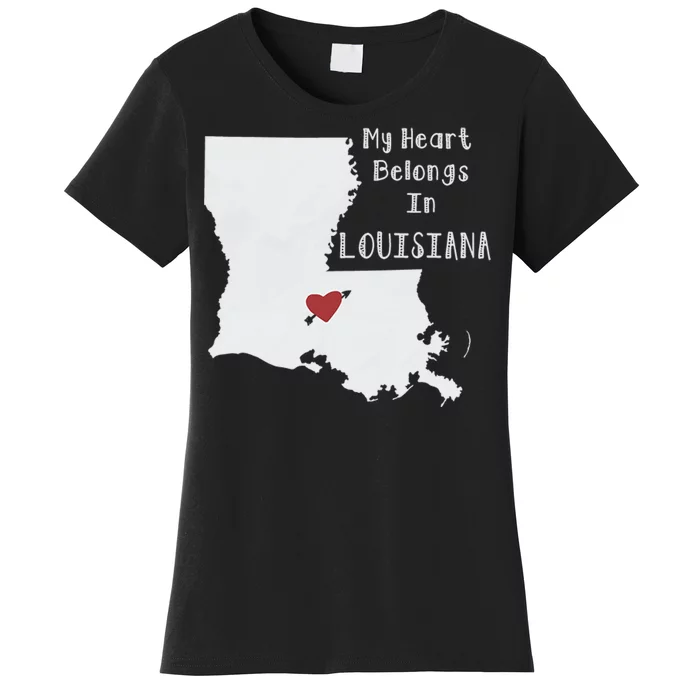 My Heart Belongs In Louisiana Women's T-Shirt