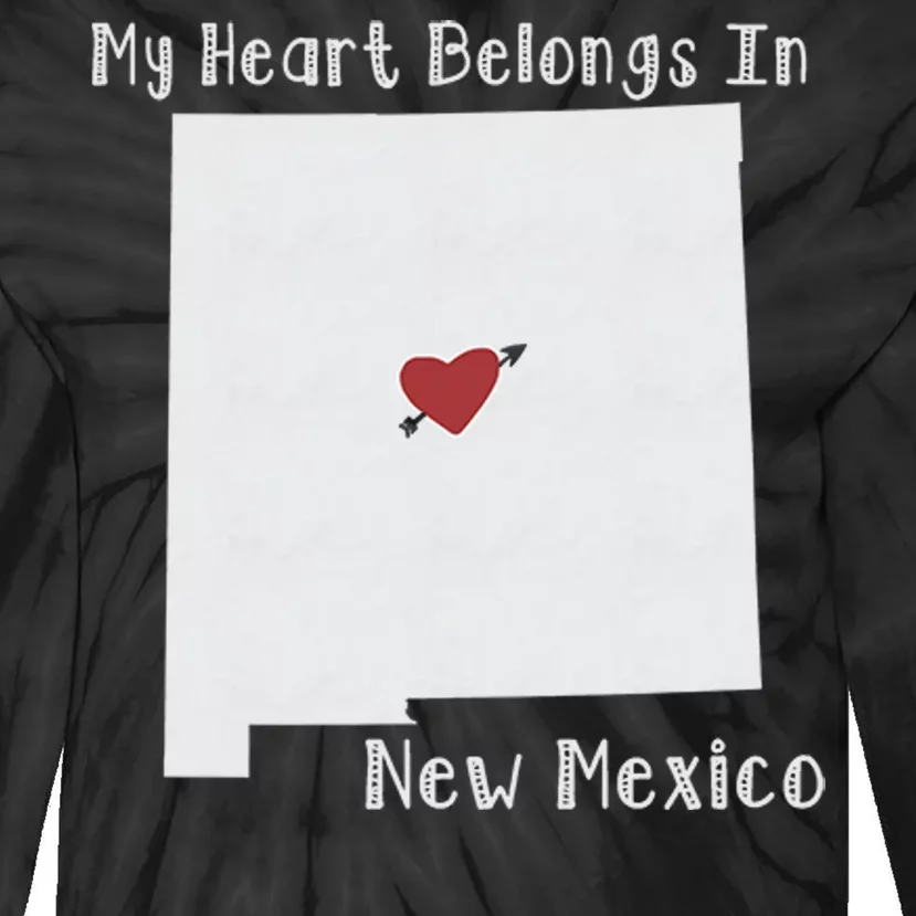 My Heart Belongs In New Mexico Tie-Dye Long Sleeve Shirt