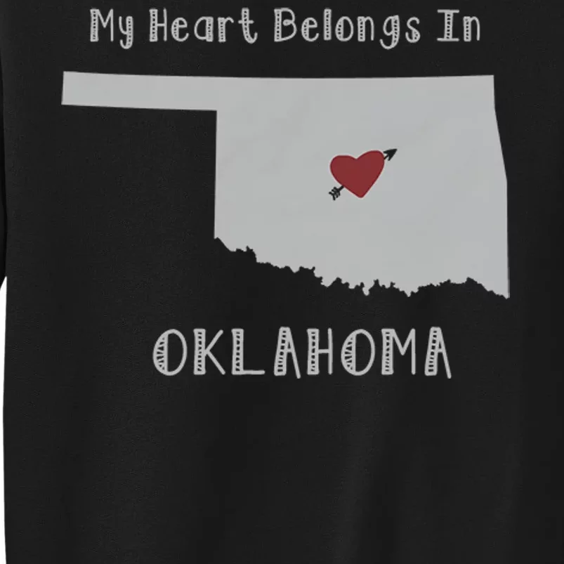 My Heart Belongs In Oklahoma Tall Sweatshirt