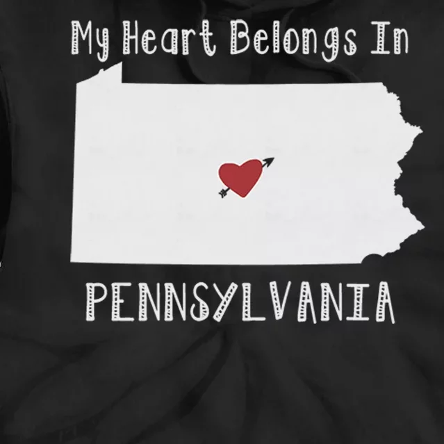 My Heart Belongs In Pennsylvania Tie Dye Hoodie