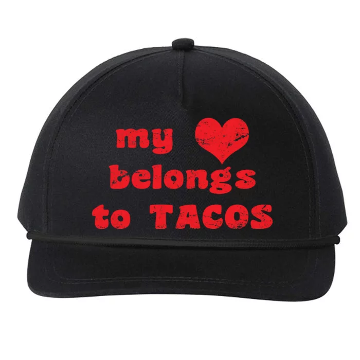 My Heart Belongs To Tacos Valentines Day Snapback Five-Panel Rope Hat