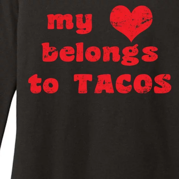 My Heart Belongs To Tacos Valentines Day Womens CVC Long Sleeve Shirt