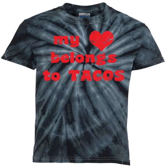 My Heart Belongs To Tacos Valentines Day Kids Tie-Dye T-Shirt