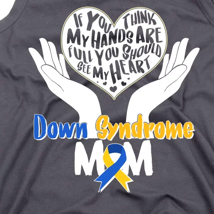 My Heart is Full - Down Syndrome Mom Tank Top