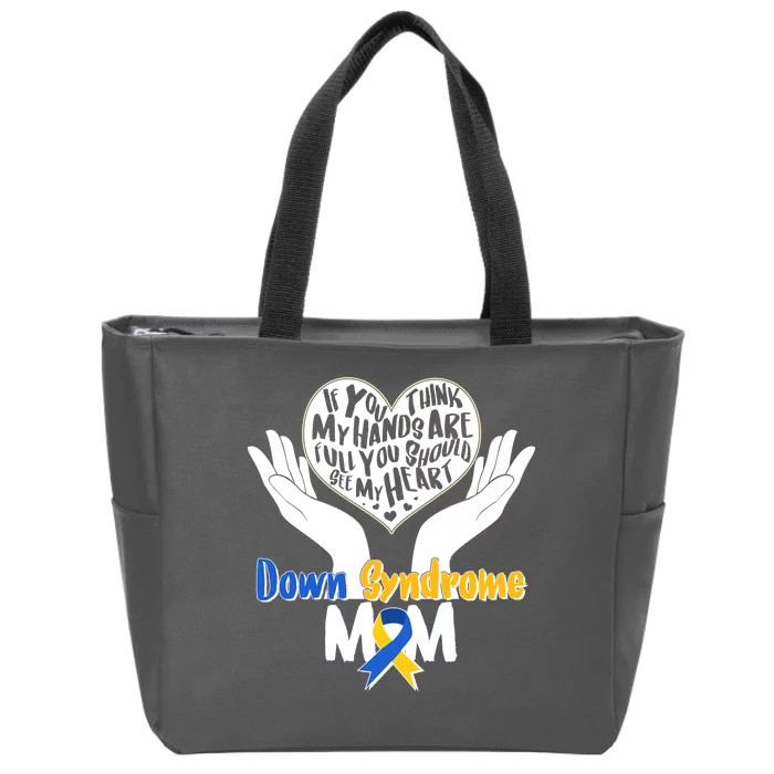 My Heart is Full - Down Syndrome Mom Zip Tote Bag