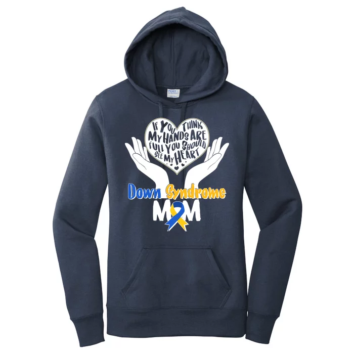 My Heart is Full - Down Syndrome Mom Women's Pullover Hoodie