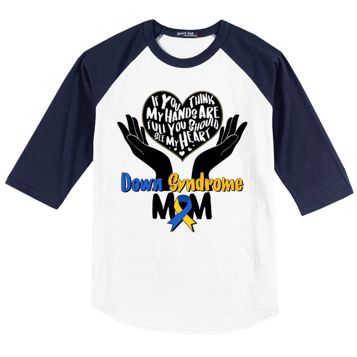 My Heart is Full - Down Syndrome Mom Baseball Sleeve Shirt