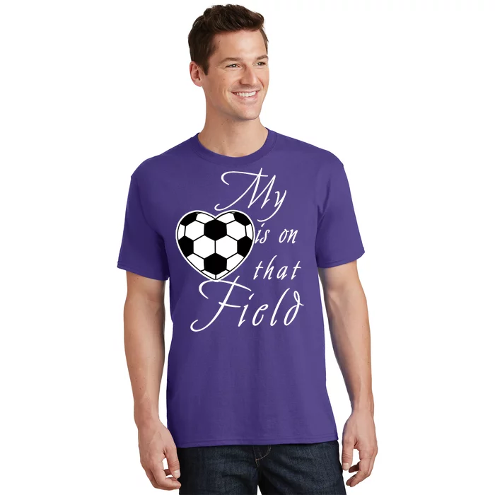 My Heart Is On that Field Cute Soccer T-Shirt