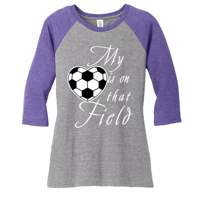 My Heart Is On that Field Cute Soccer Women's Tri-Blend 3/4-Sleeve Raglan Shirt