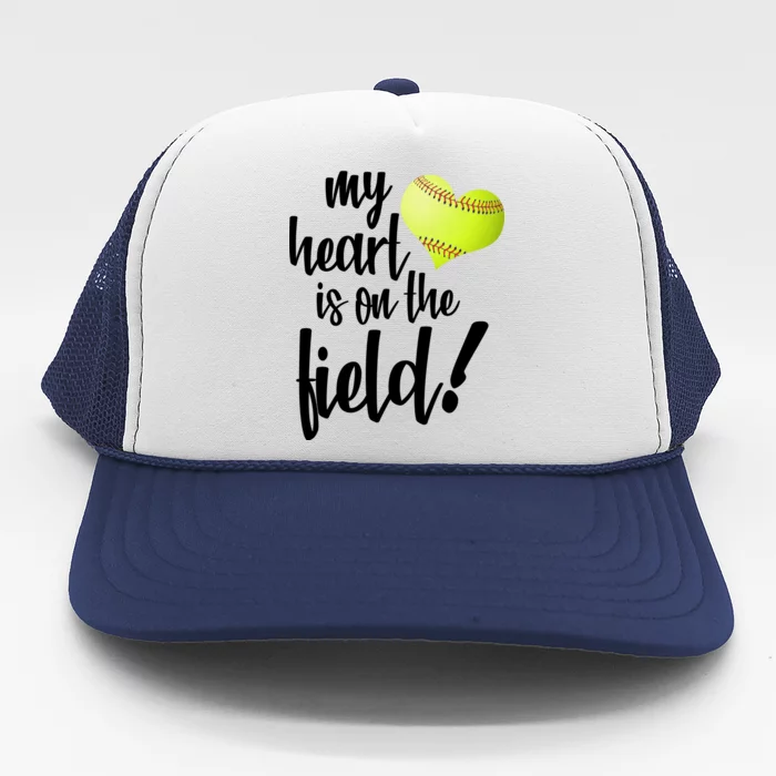 My Heart Is On The Field Baseball Player Trucker Hat