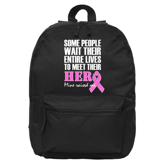 My Hero Raised Me Breast Cancer Awareness 16 in Basic Backpack