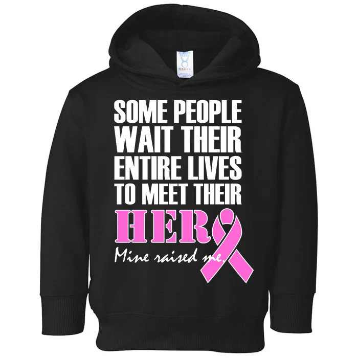 My Hero Raised Me Breast Cancer Awareness Toddler Hoodie