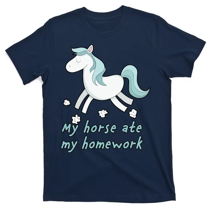 My Horse Ate My Homework T-Shirt