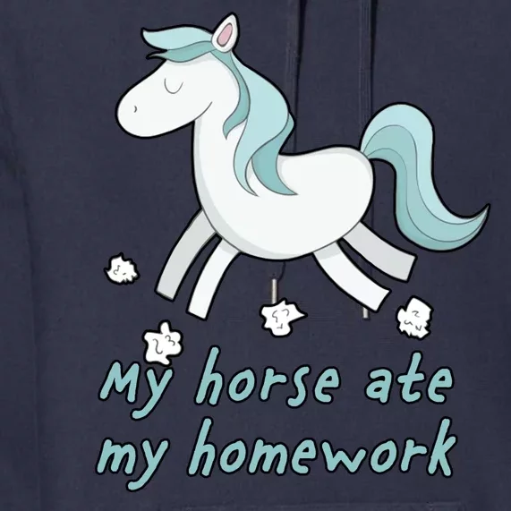 My Horse Ate My Homework Premium Hoodie