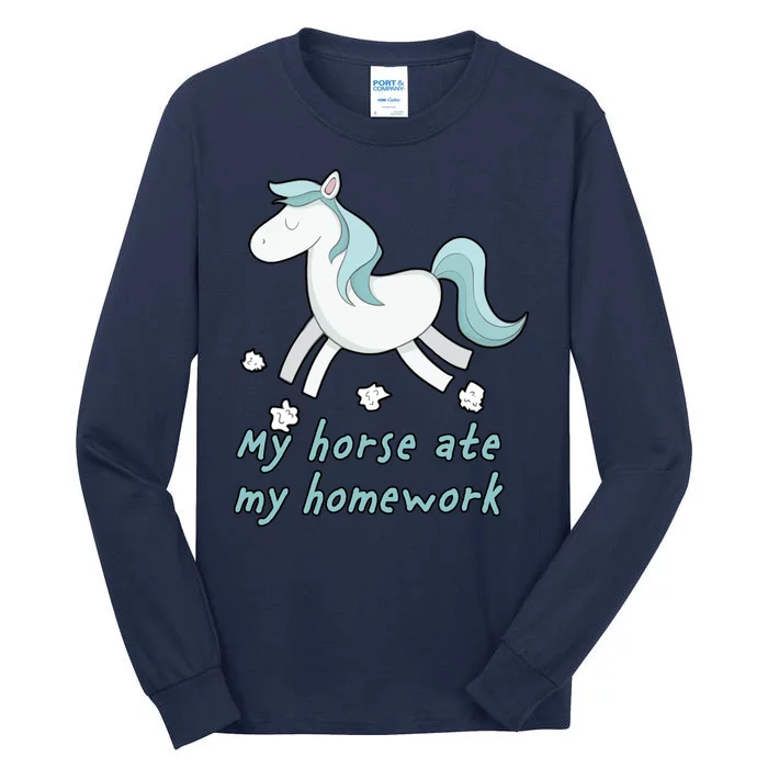 My Horse Ate My Homework Tall Long Sleeve T-Shirt