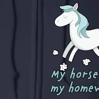 My Horse Ate My Homework Full Zip Hoodie