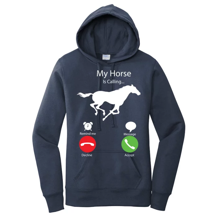 My Horse Is Calling Women's Pullover Hoodie