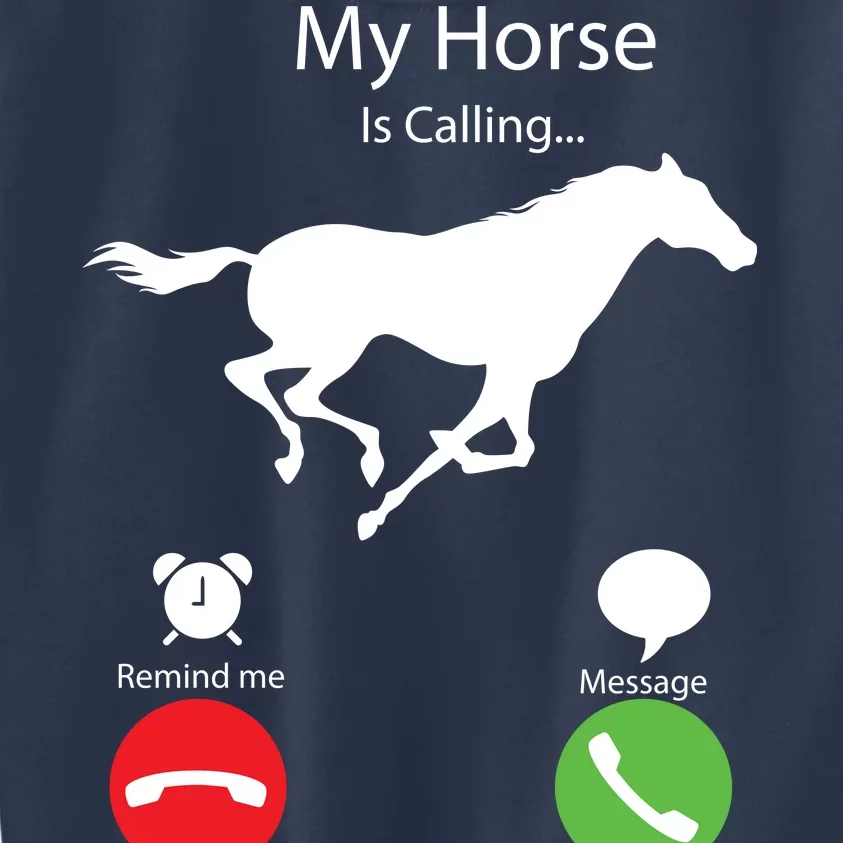 My Horse Is Calling Kids Sweatshirt