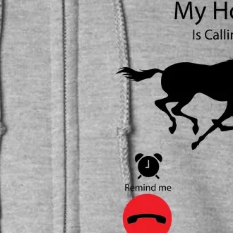 My Horse Is Calling Full Zip Hoodie