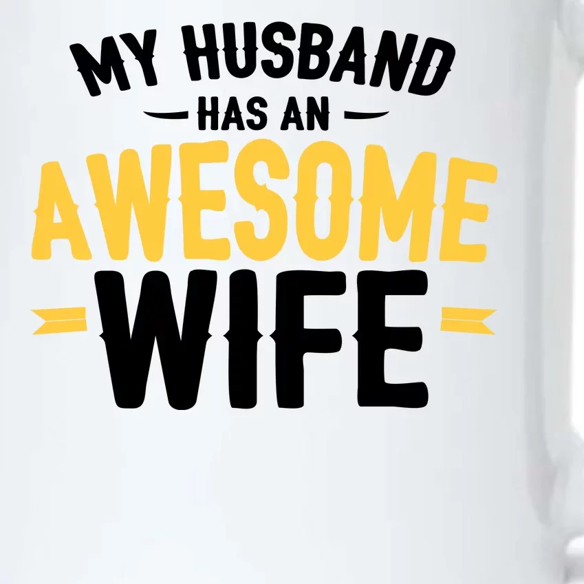 My Husband Has An Awesome Wife Black Color Changing Mug