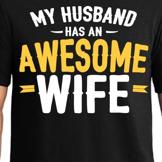 My Husband Has An Awesome Wife Pajama Set