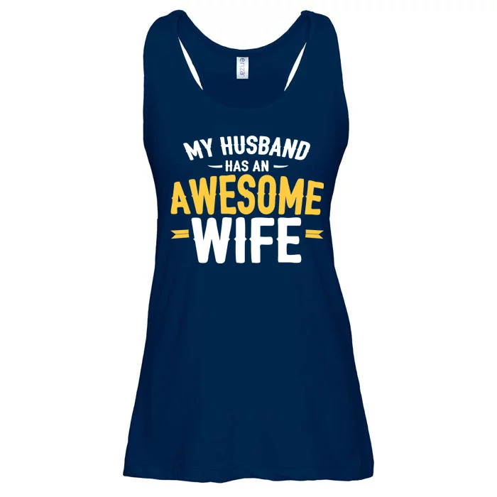 My Husband Has An Awesome Wife Ladies Essential Flowy Tank