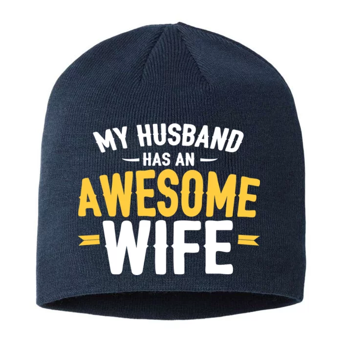 My Husband Has An Awesome Wife 8 1/2in Sustainable Knit Beanie