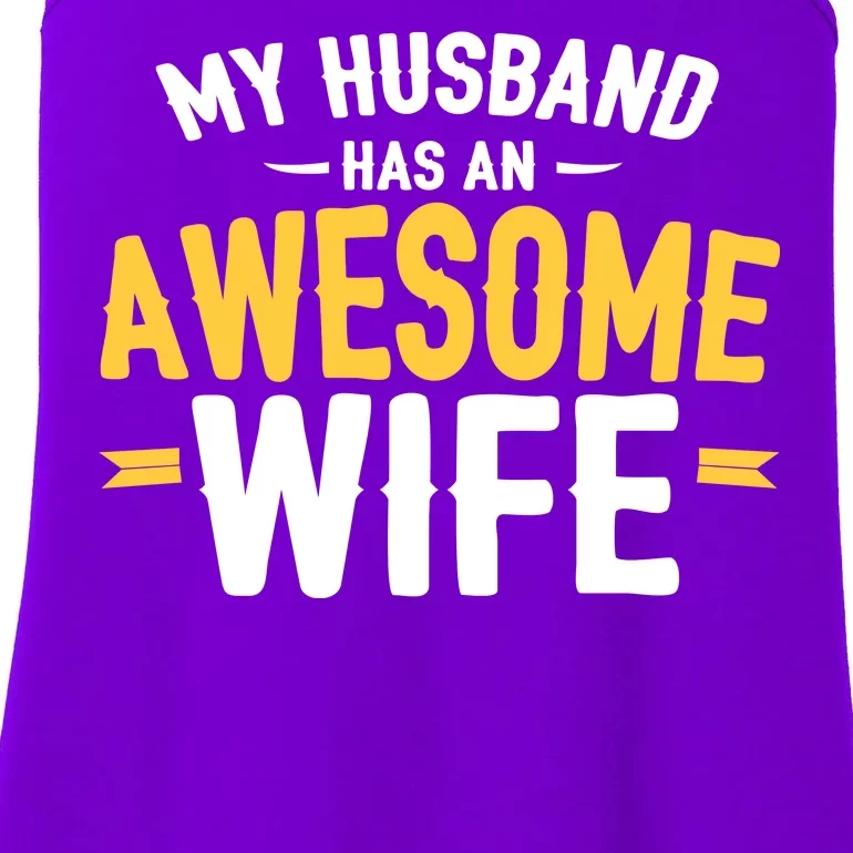 My Husband Has An Awesome Wife Ladies Essential Tank