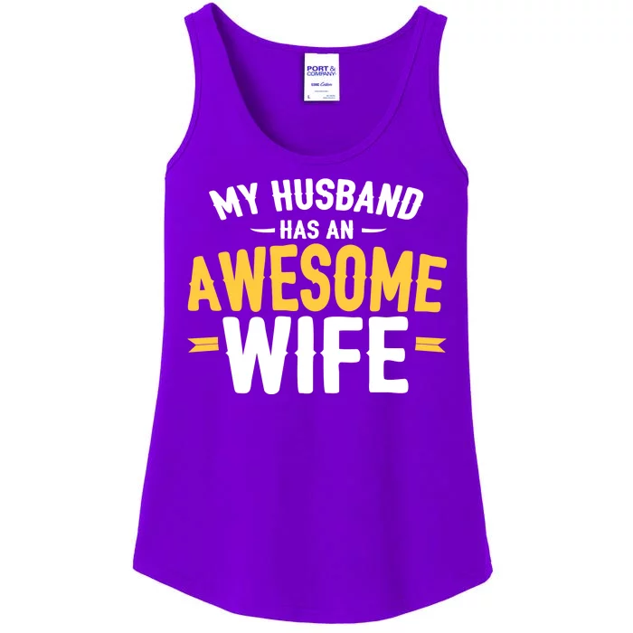 My Husband Has An Awesome Wife Ladies Essential Tank