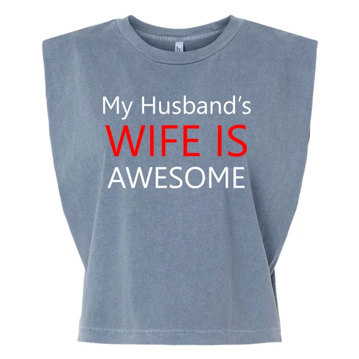 My Husband's Wife Is Awesome Garment-Dyed Women's Muscle Tee