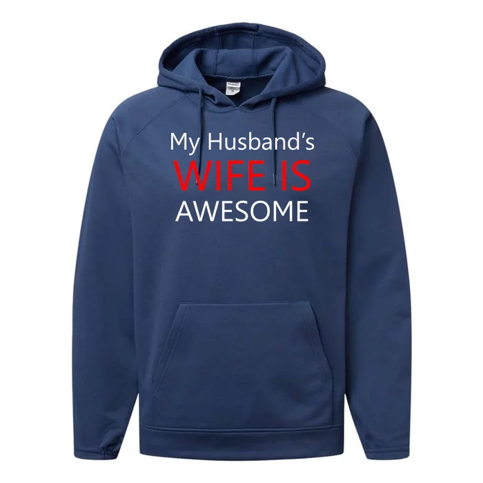 My Husband's Wife Is Awesome Performance Fleece Hoodie