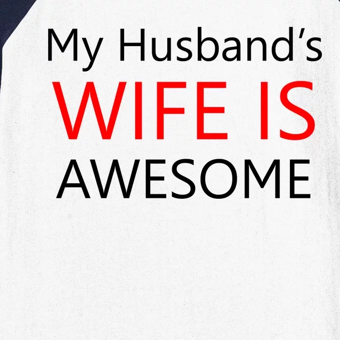 My Husband's Wife Is Awesome Baseball Sleeve Shirt