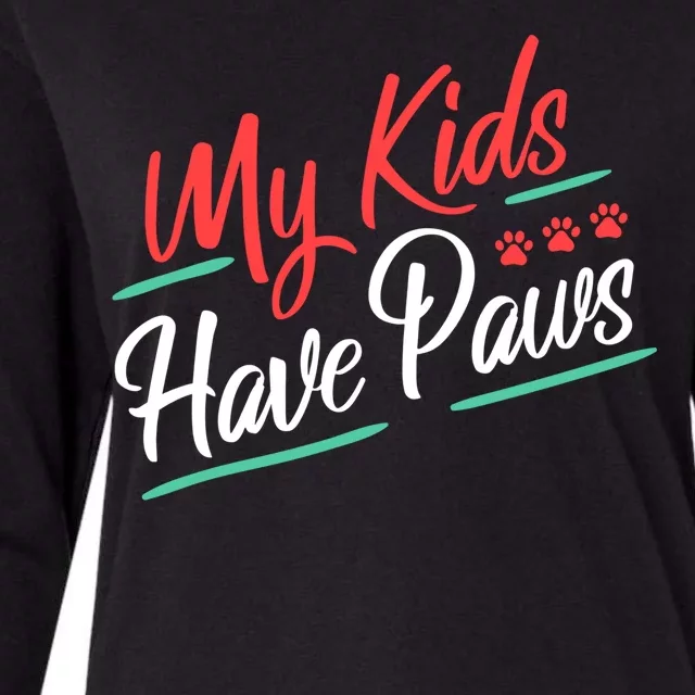 My Kids Have Paws Pet Owner Womens Cotton Relaxed Long Sleeve T-Shirt