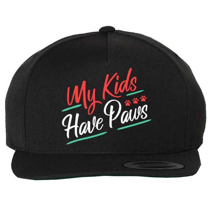 My Kids Have Paws Pet Owner Wool Snapback Cap