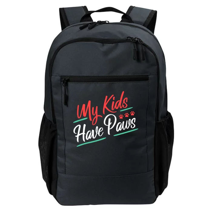 My Kids Have Paws Pet Owner Daily Commute Backpack