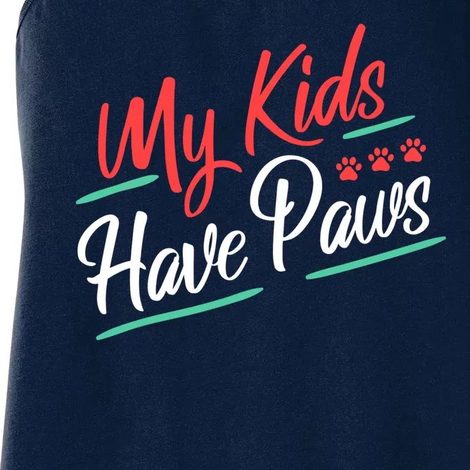 My Kids Have Paws Pet Owner Women's Racerback Tank